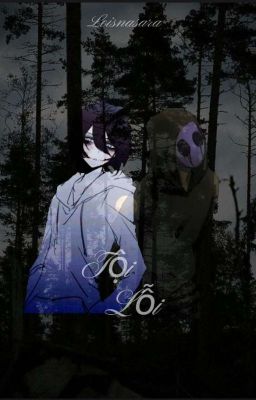 ｢Tội Lỗi」Eyeless jack x Jeff The Killer 