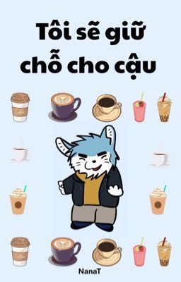 Tôi sẽ giữ chỗ cho cậu (FULL)