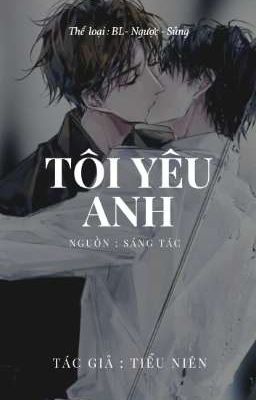 TÔI YÊU ANH❤️- Đam Mỹ 