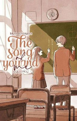 {Tokyo Revengers} The song of you and me