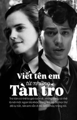 Tomione | Viết tên em từ những tàn tro • ĐNHP