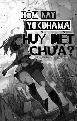 [Tổng chủ BSD] Hôm nay Yokohama hủy diệt chưa?