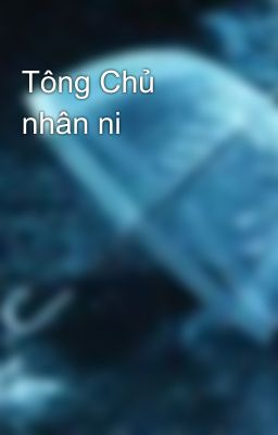 Tông Chủ nhân ni