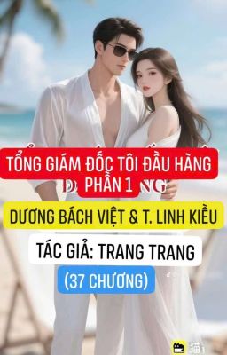 Tổng giám đốc tôi đầu hàng