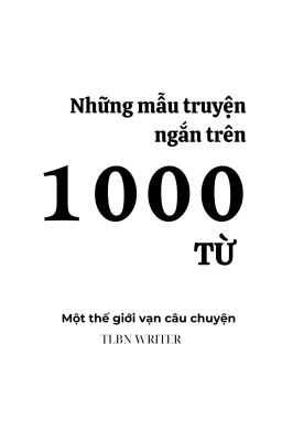 TRÁI TIM CHỈ CẦN HƠN 1000 TỪ