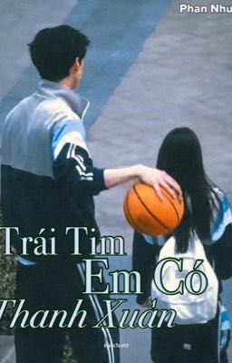 Trái Tim Em Có Thanh Xuân