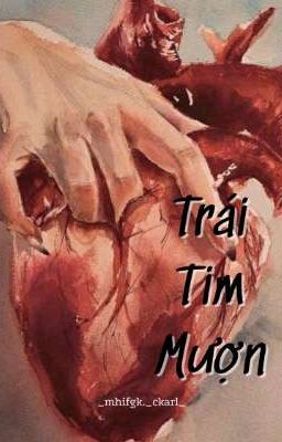 Trái Tim Mượn