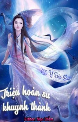 Triệu Hoán Sư Khuynh Thành - Vô Ý Bảo Bảo (Jerrychipp)