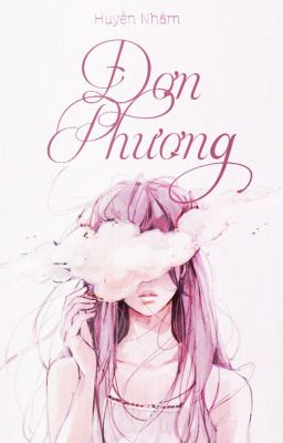 Trọn đời nguyện đơn phương  người (One Shot)