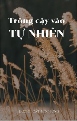 Trông Cậy Vào Tự Nhiên