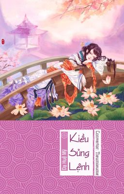 [Trọng sinh] Kiều sủng lệnh - Hoàn