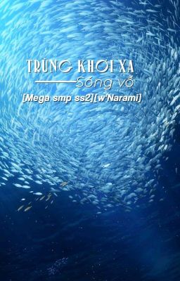 Trùng khơi xa [Mega smp]