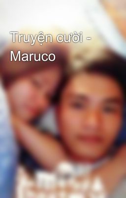 Truyện cười -  Maruco