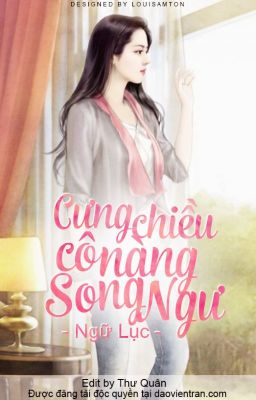 [Truyện edit] Cưng chiều cô nàng Song Ngư