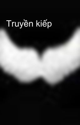 Truyền kiếp