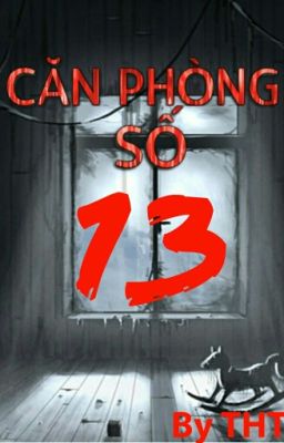 [Truyện ngắn] Căn phòng số 13