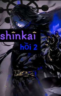 Truyện: shinkai hồi 2  Arc: siêu việt trùng sinh