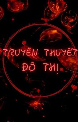 Truyền Thuyết Đô Thị