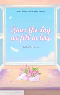 [TSUBASA | 10:00] Since the day we fell in love