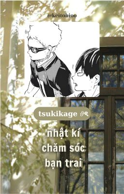tsukikage 𝜗ৎ nhật kí chăm sóc bạn trai