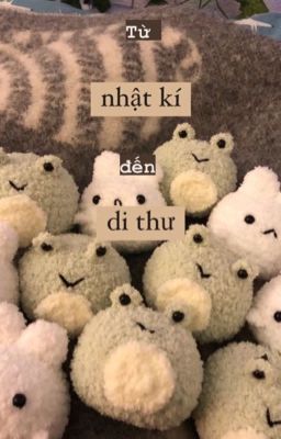 Từ nhật kí đến di thư 