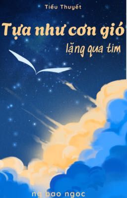 Tựa Như Cơn Gió Lặng Qua Tim