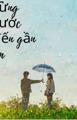 Từng bước đến bên em 