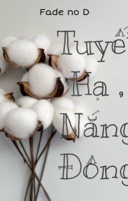 Tuyết Hạ, Nắng Đông