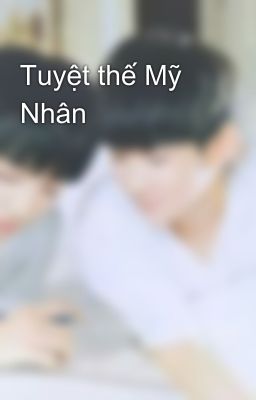 Tuyệt thế Mỹ Nhân