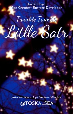 Twinkle Twinkle Little Star [ JavierLloyd / The Greatest Estate Developer ]