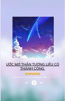 Ước mơ thần tượng liệu có thành công 