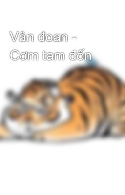 Vân đoan - Cơm tam đốn
