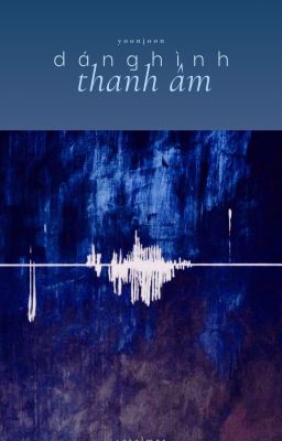 ver - yoonjoon | Dáng Hình Thanh Âm