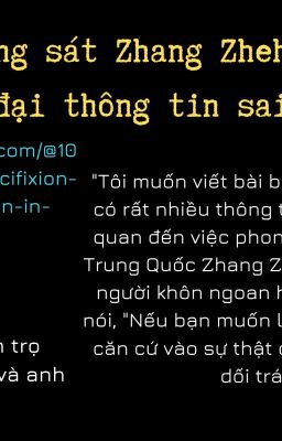 VIỆC PHONG SÁT ZHANG ZHEHAN TRONG THỜI ĐẠI THÔNG TIN SAI LỆCH