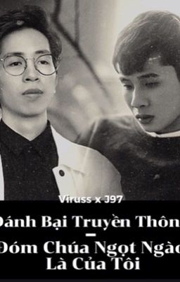 [ Viruss x Jack ] Đánh bại truyền thông-Đóm chúa ngọt ngào là của tôi