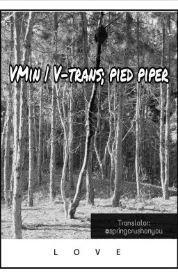 VMin | V-trans; pied piper
