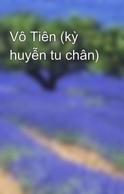 Vô Tiên (kỳ huyễn tu chân)