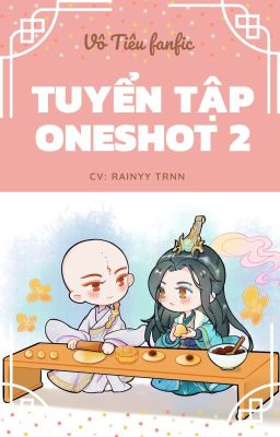 VÔ TIÊU- TUYỂN TẬP ONE SHOT 2