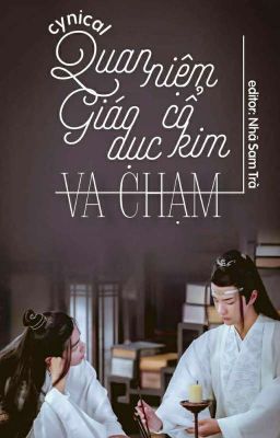 [Vong Tiện] Quan Niệm Giáo Dục Cổ Kim Va Chạm