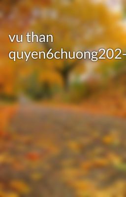 vu than quyen6chuong202-225