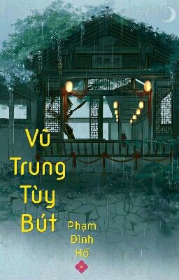 VŨ TRUNG TÙY BÚT 