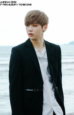 Wanna One * Fictional Girl* Kang Daniel * Liệu em có phải là ...! 