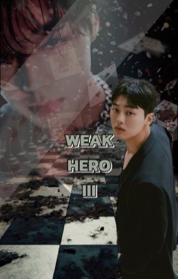  Weak Hero Class: Người Sống Sót Cuối Cùng  [Giả Định Phần 3] 