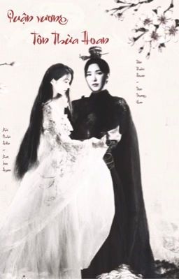 [WenRene] Quận vương Tôn Thừa Hoan. 