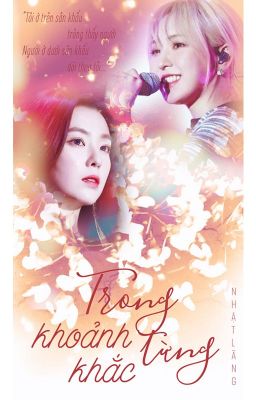 [WENRENE] Trong Từng Khoảnh Khắc - Nhật Lãng