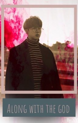 [Written Fic | Namjin] Sống chung với Thần 