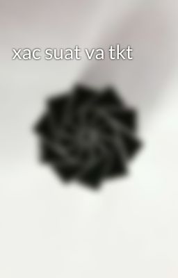 xac suat va tkt