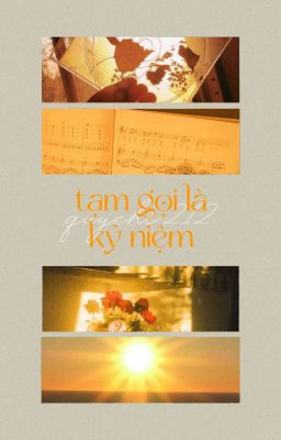 [xunu✘nhanma] ❊ tạm gọi là kỷ niệm