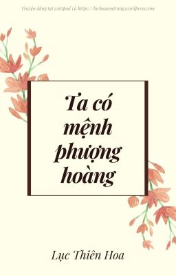 [Xuyên không] Ta có mệnh phượng hoàng