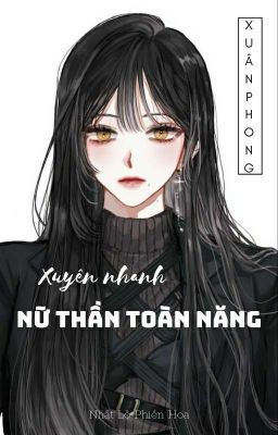 Xuyên nhanh: nữ thần toàn năng